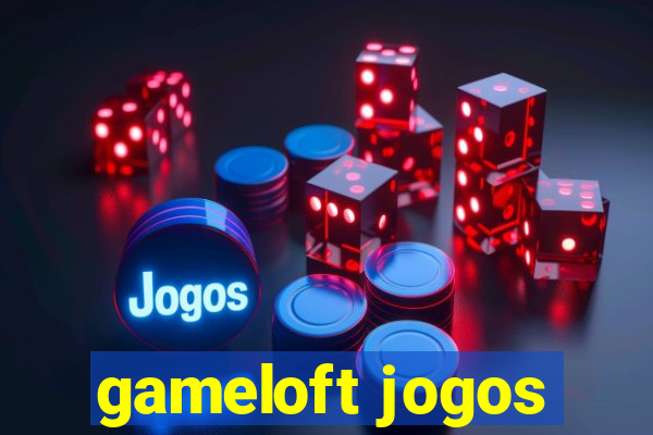 gameloft jogos